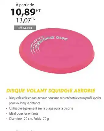 Casal Sport Disque volant squidgie aerobie offre