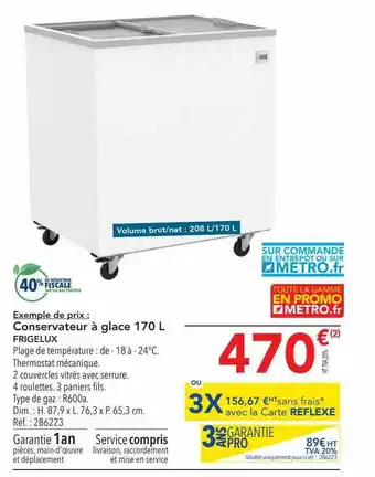 METRO Conservateur à glace 170l frigelux offre