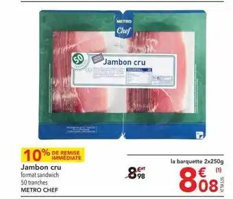 METRO Jambon cru metro chef offre