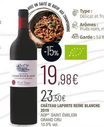 La Vignery Château laporte reine blanche 2019 aop saint émilion grand cru 13.5% vol. offre