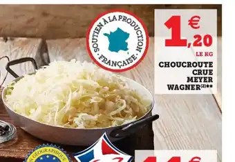 Super U Choucroute Crue Meyer Wagner offre