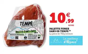 Super U Palette Fumee Sans Os Tempe offre