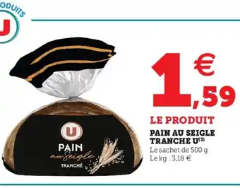 Super U Pain Au Seigle Tranche U offre
