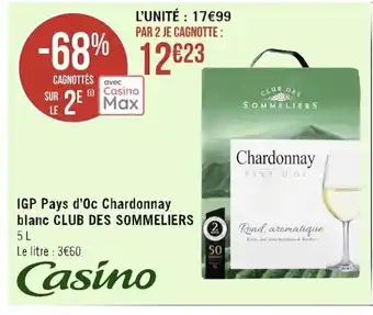Géant Casino IGP pays d'Oc Chardonnay Blanc Club des Sommeliers offre