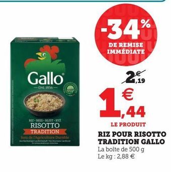 Hyper U Riz pour risotto tradition gallo offre