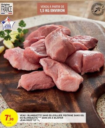 Intermarché Veau : Blanquette Sans os Collier Poitrine sans Os offre