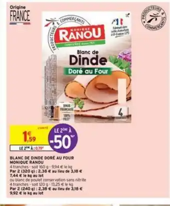 Intermarché Blanc de Dinde Doré au Four Monique Ranou offre