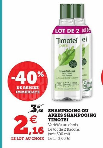 Super U Shampooing ou apres shampooing timotei offre