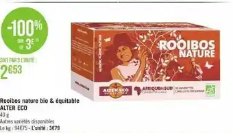 Géant Casino Rooibos nature bio & équitable alter eco offre