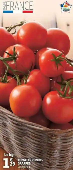 Auchan TOMATES RONDES GRAPPES offre