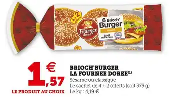 Super U La fournée dorée brioch'burger offre