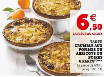 Super U Tarte crumble aux pommes ou abricots ou poires 6 parts offre