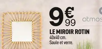 Centrakor Atmosphera le miroir rotin offre