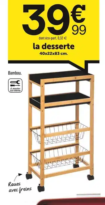 Centrakor La desserte offre