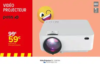 Carrefour Market Poss vidéo projecteur offre