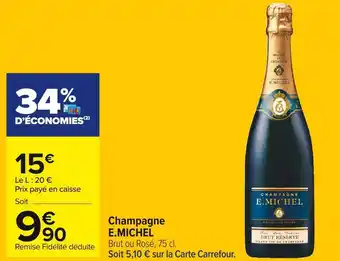 Carrefour Market E.michel champagne offre