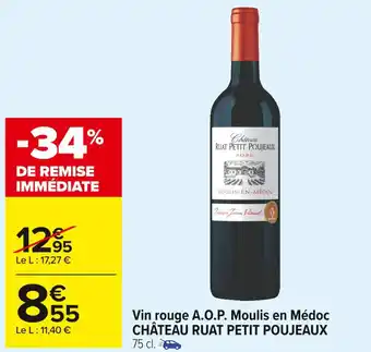 Carrefour Market Château ruat petit poujeaux vin rouge a.o.p. moulis en médoc offre