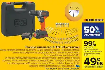 Carrefour Market Blackanddecker perceuse visseuse sans fil 18v + 80 accessoires offre