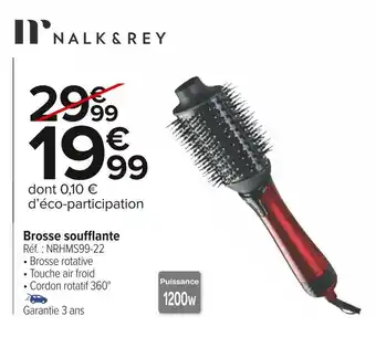 Carrefour Market Nalk & rey brosse soufflante offre