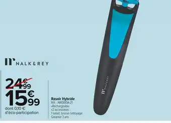 Carrefour Market Nalk and rey rasoir hybride offre