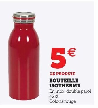 Hyper U Bouteille isotherme offre