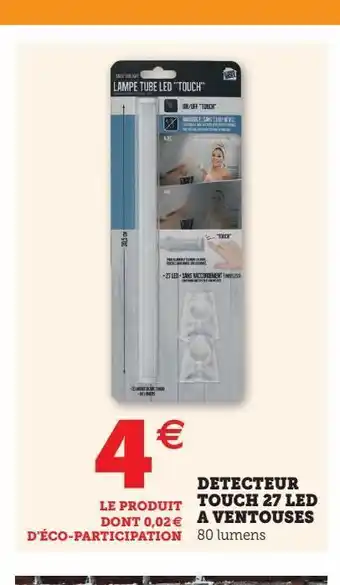Hyper U Detecteur touch 27 led a ventouses offre