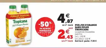 Hyper U Pur jus d'orange sans pulpe tropicana offre