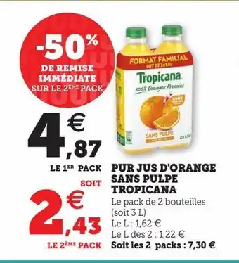 Super U Pur jus d'orange sans pulpe tropicana offre
