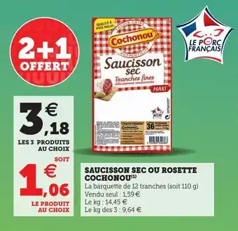 Super U Saucisson sec ou rosette cochonou offre
