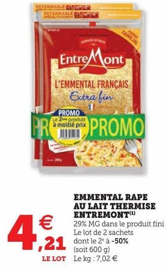 Super U Emmental rape au lait thermise entremont offre