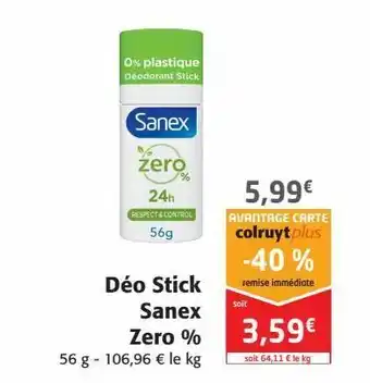 Colruyt Déo stick sanex zero % offre