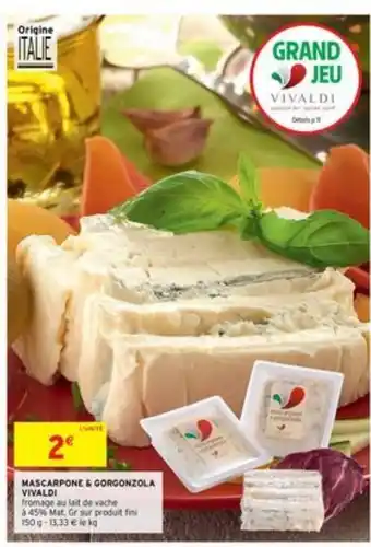 Intermarché Mascarpone & Gorgonzola Vivaldi offre