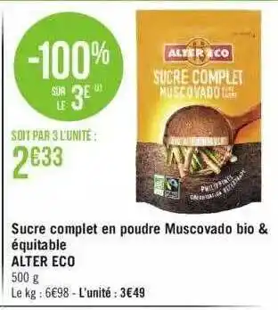 Géant Casino Sucre complet en poudre muscovado bio & équitable alter eco offre
