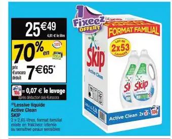 Cora x Carrefour Lessive liquide active clean skip offre
