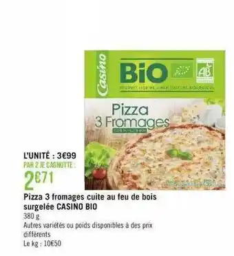 Géant Casino Pizza 3 fromages cuite au feu de bois surgelée casino bio offre
