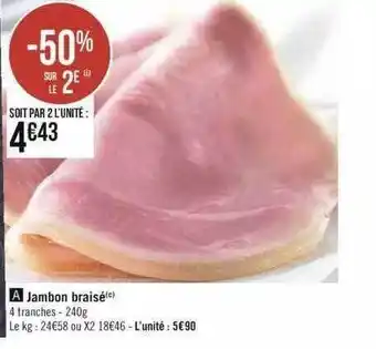 Géant Casino Jambon braisé offre