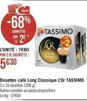 Géant Casino Dosettes café long classique l'or tassimo offre