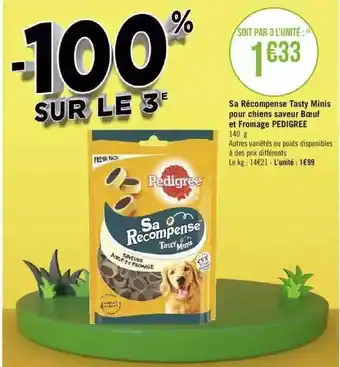 Géant Casino Sa récompense tasty minis pour chiens saveur boeuf et fromage pedigree offre