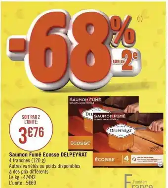 Géant Casino Saumon fumé écosse delpeyrat offre