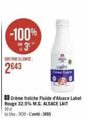 Géant Casino Crème fraîche fluide d'alsace label rouge 32.5% m.g. alsace lait offre