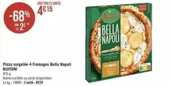 Géant Casino Pizza surgelée 4 fromages bella napoli buitoni offre