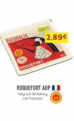 Naturalia Roquefort aop offre