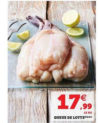 Super U Queue de lotte offre