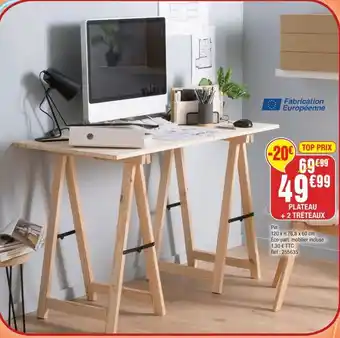 La Foir'Fouille Plateau + 2 treteaux offre