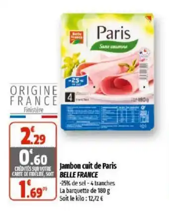 Coccinelle Supermarché Jambon cuit de paris belle france offre