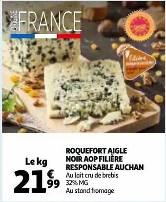 Auchan Roquefort aigle noir aop filière responsable auchan offre