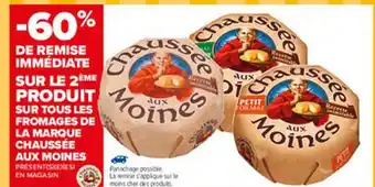 Carrefour Fromages De La Marque Chaussée Aux Moines offre