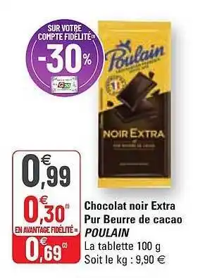 G20 Chocolat noir extra pur beurre de cacao poulain offre