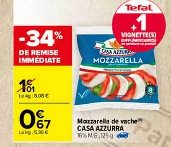 Carrefour Mozzarella De Vache Casa Azzurra offre