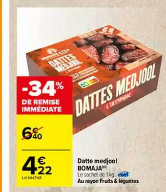 Carrefour Datte Medjool Bomaja offre